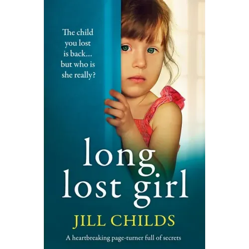 Long Lost Girl: A heartbreaking page-turner full of secrets