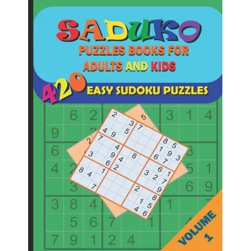 Saduko Puzzle Books for Adults and Kids: 420 Easy Puzzles for Beginners Adults and Kids with Answers, Large Print 6 Puzzles/Page