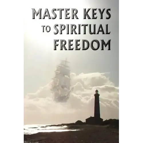 Master Keys to Spiritual Freedom