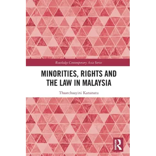 Minorities, Rights and the Law in Malaysia