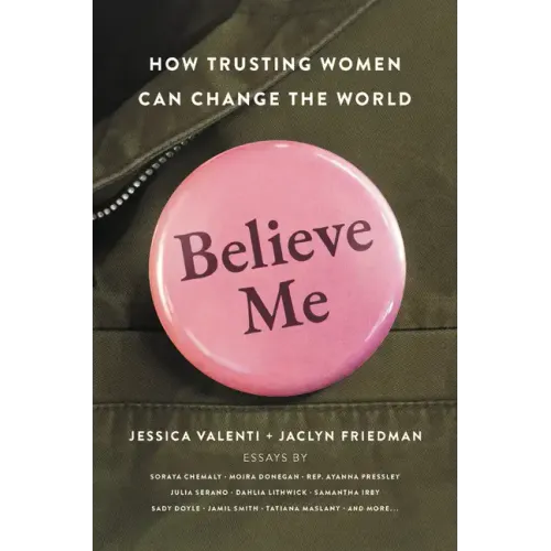 Believe Me: How Trusting Women Can Change the World