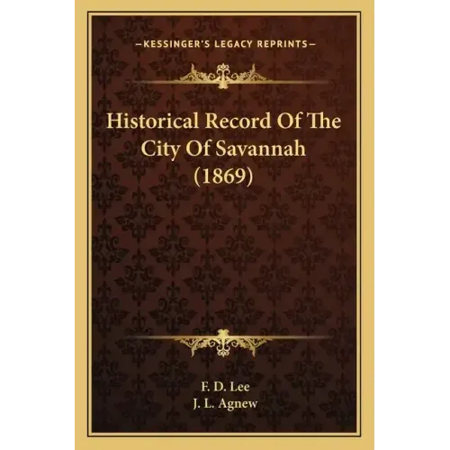 Historical Record of the City of Savannah (1869)