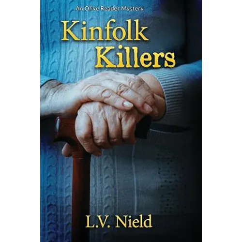 Kinfolk Killers: An Olive Reader Mystery