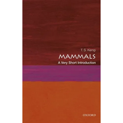 Mammals: A Very Short Introduction