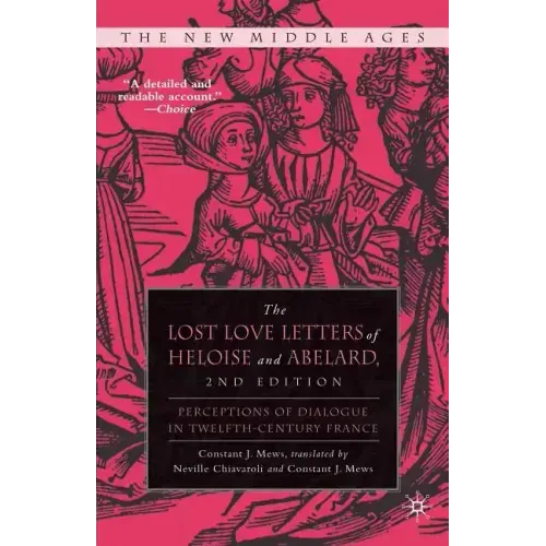 The Lost Love Letters of Heloise and Abelard: Perceptions of Dialogue in Twelfth-Century France