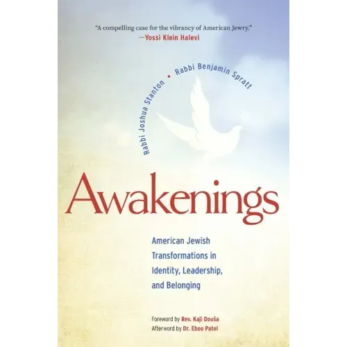 Awakenings: American Jewish Transformations in Identity, Leadership, and Belonging