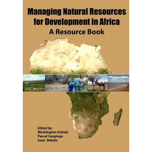 Managing Natural Resources for Development in Africa. a Resource Book
