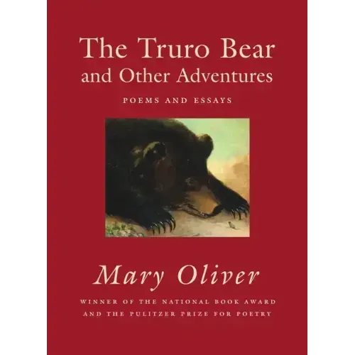 The Truro Bear and Other Adventures: Poems and Essays