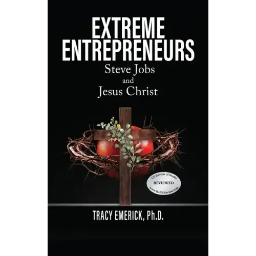 Extreme Entrepreneurs: Steve Jobs and Jesus Christ