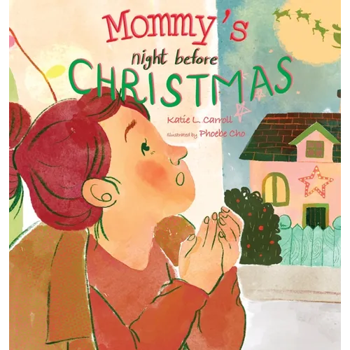 Mommy's Night Before Christmas