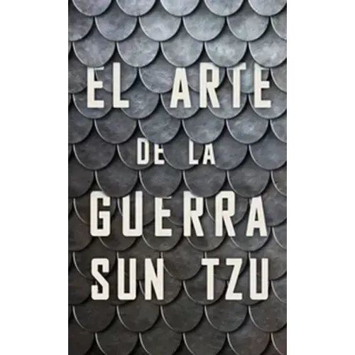 El Arte de la Guerra (the Art of War Spanish Edition)