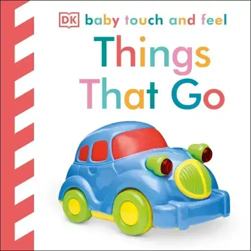 Baby Touch and Feel: Things That Go