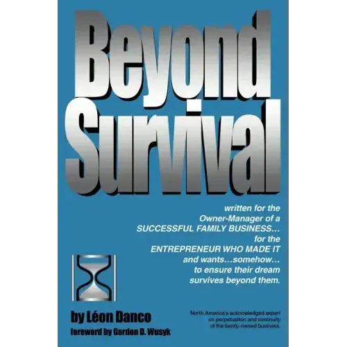Beyond Survival, a Guide for Business Owners and Their Families