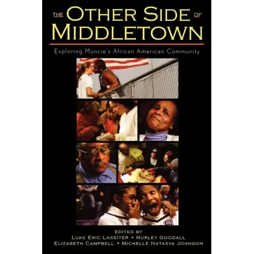 The Other Side of Middletown: Exploring Muncie's African American Community
