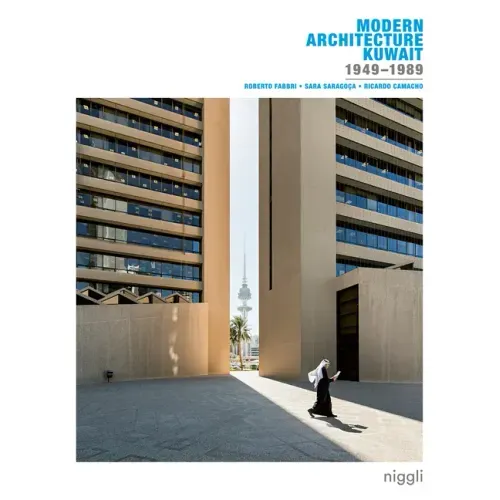 Modern Architecture Kuwait: 1949 -1989