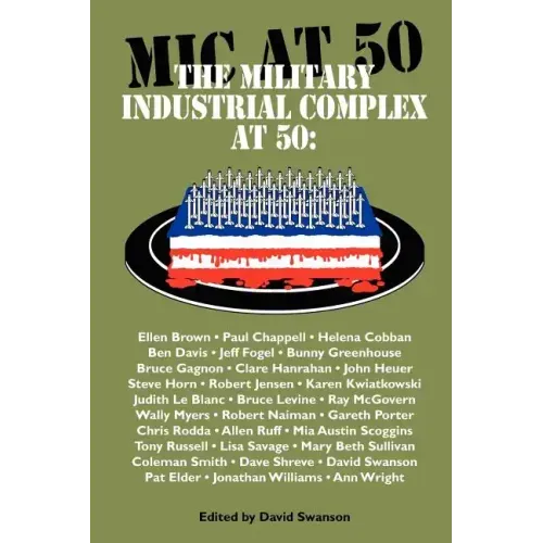 The Military Industrial Complex at 50