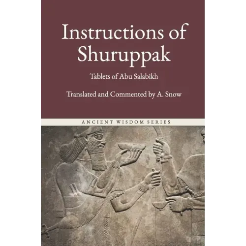 Instructions of Shuruppak: The First Book of Men