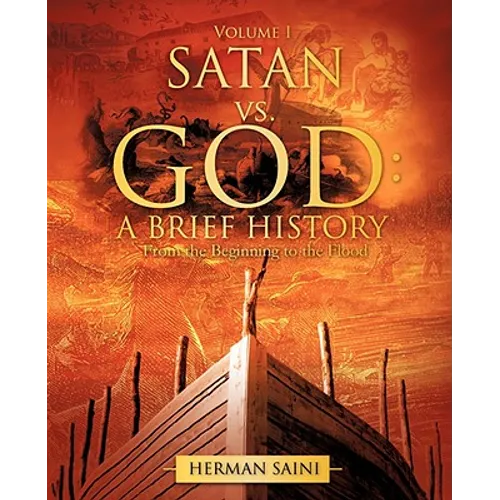 SATAN vs. GOD: A Brief History