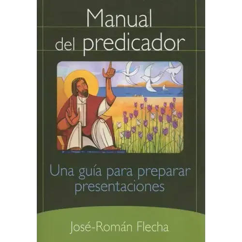Manual del Predicador: Una Guia Para Preparar Presentaciones
