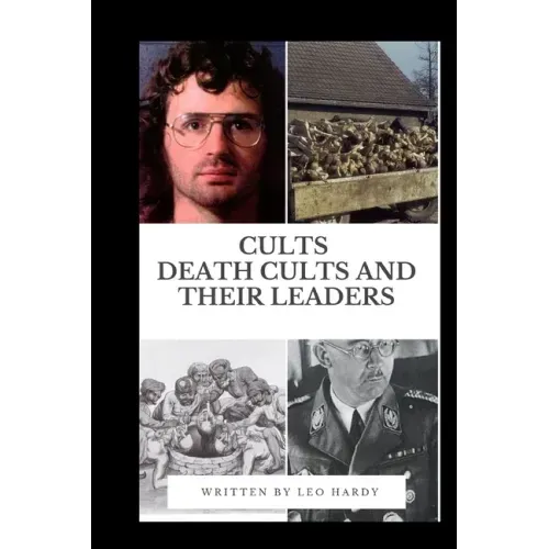 Cults Death Cults and Their Leaders