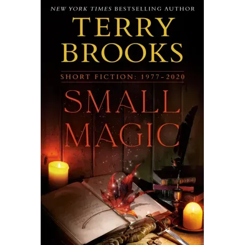 Small Magic: Short Fiction, 1977-2020