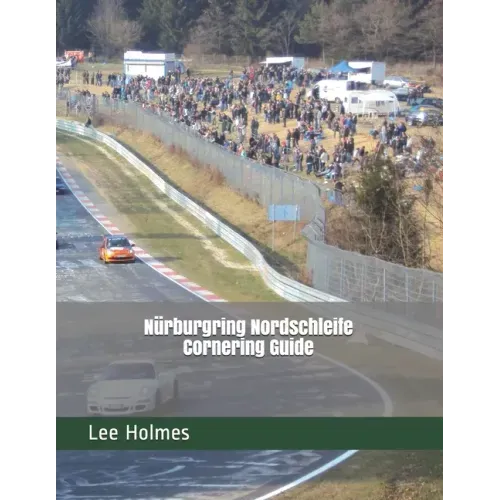 Nürburgring Nordschleife Cornering Guide