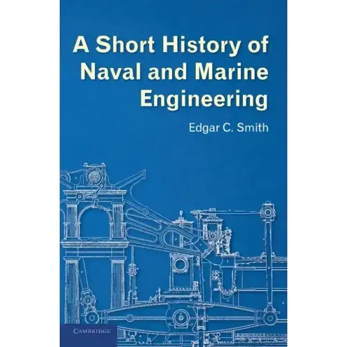 A Short History of Naval and Marine Engineering