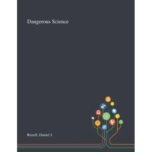 Dangerous Science
