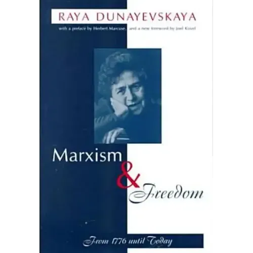 Marxism and Freedom: From 1776 Until Today