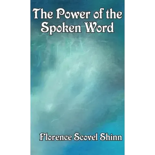 The Power of the Spoken Word