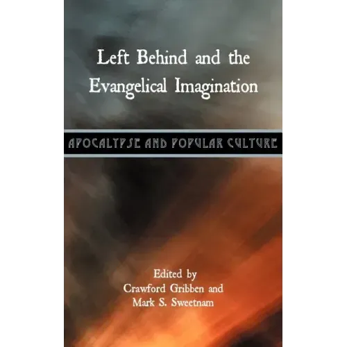 Left Behind and the Evangelical Imagination