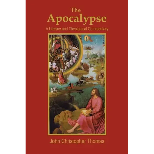 The Apocalypse: A Literary and Theological Commentary