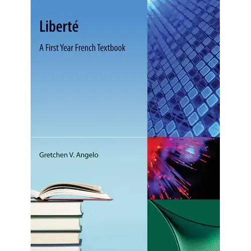 Liberte: A First Year French Textbook