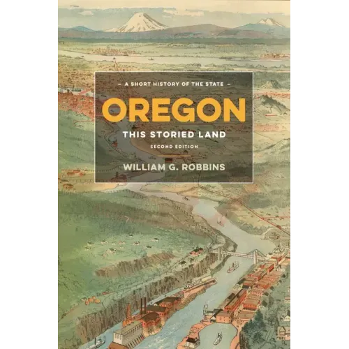 Oregon: This Storied Land