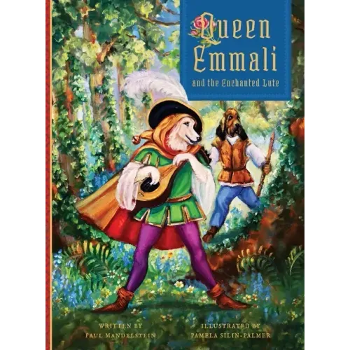 Queen Emmali and the Enchanted Lute