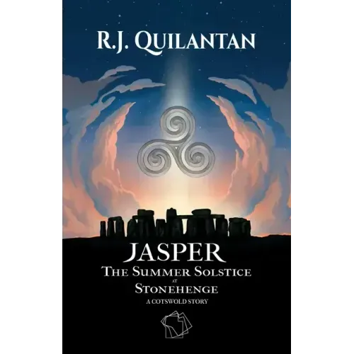 Jasper: The Summer Solstice at Stonehenge. A Cotswold Story