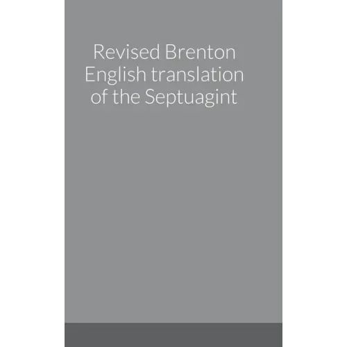 Revised Brenton English translation of the Septuagint