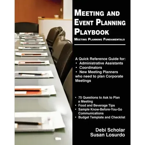 Meeting and Event Planning Playbook: Meeting Planning Fundamentals
