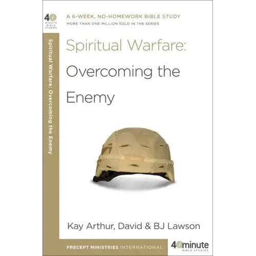Spiritual Warfare: Overcoming the Enemy