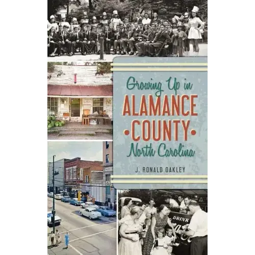 Growing Up in Alamance County, North Carolina