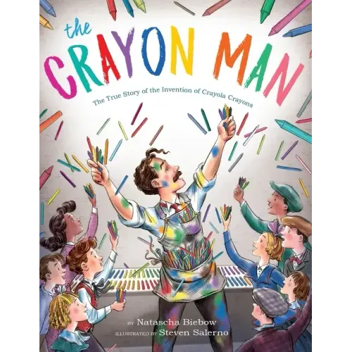 The Crayon Man: The True Story of the Invention of Crayola Crayons