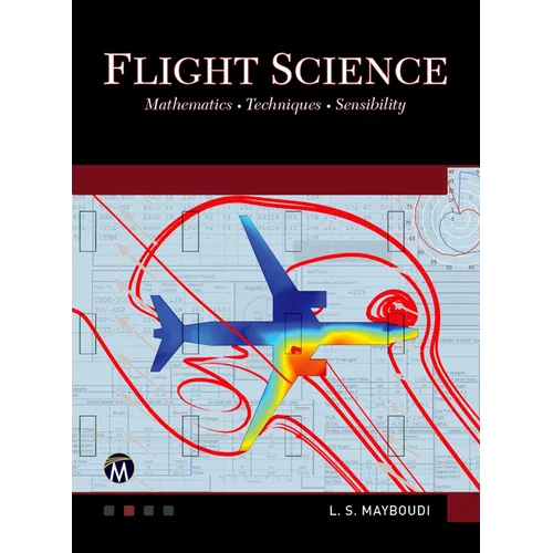 Flight Science: Mathematics - Techniques - Sensibility