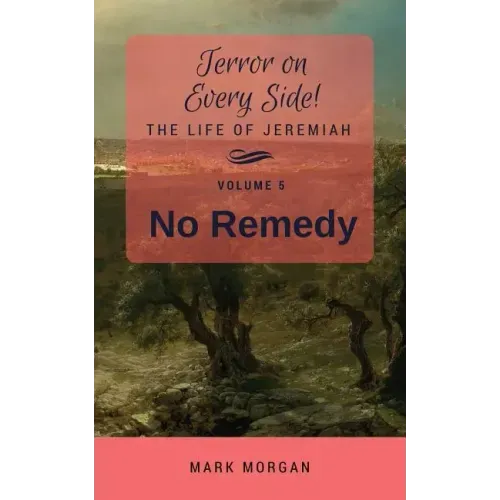 No Remedy: Volume 5 of 6