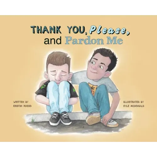 Thank You, Please, and Pardon Me