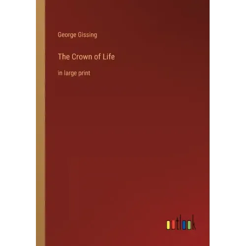 The Crown of Life: in large print