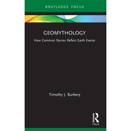 Geomythology: How Common Stories Reflect Earth Events