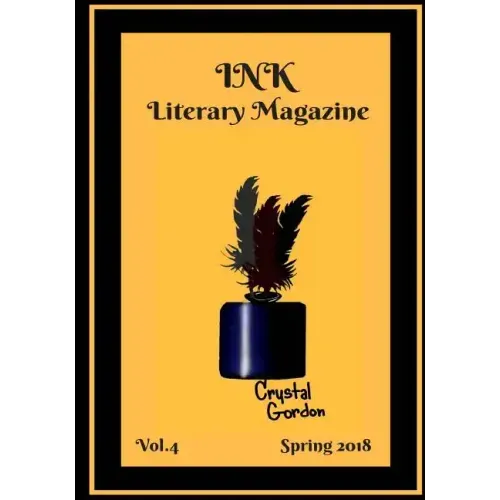 INK Literary Magazine, Vol.4