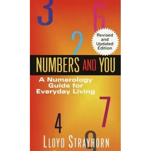 Numbers and You: A Numerology Guide for Everyday Living