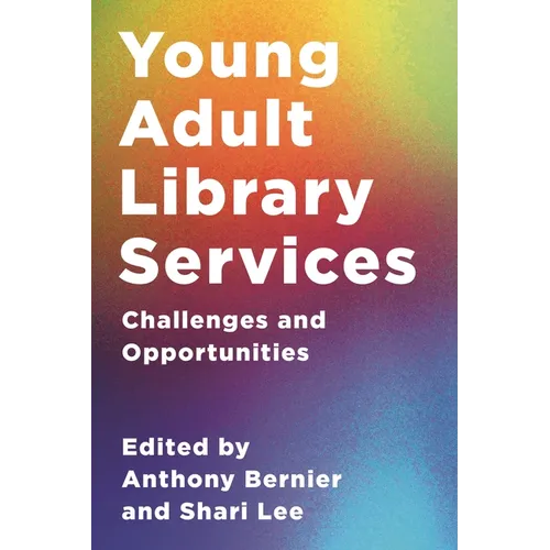 Young Adult Library Services: Challenges and Opportunities