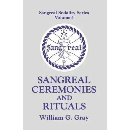 Sangreal Ceremonies and Ritual